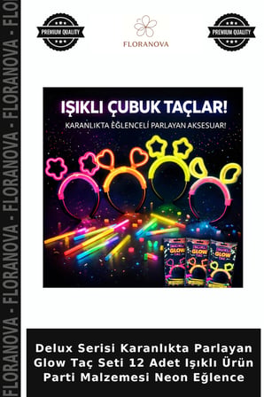 Delux Serisi Karanlıkta Parlayan Glow Taç Seti 12 Adet Işıklı Ürün Parti Malzemesi Neon Eğlence
