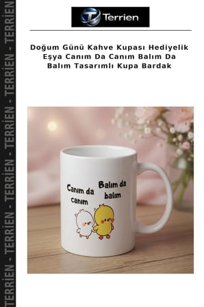 Doğum Günü Kahve Kupası Hediyelik Eşya Canım Da Canım Balım Da Balım Tasarımlı Kupa Bardak