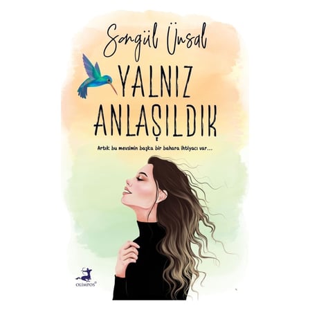 Yalnız Anlaşıldık - Songül Ünsal Normal Boy Cilt Durumu ile Olimpiyat Yayınlarından