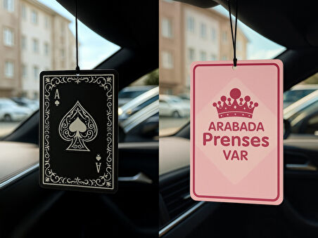 Maça As ve Arabada Prenses Var - İkili Oto Kokusu - Dekoratif Araç Kokusu ve Aksesuarı