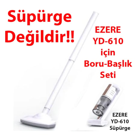 Ezere YD-610 Süpürge için Boru ve Başlık Seti-(5775)