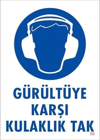 Mey İthalat® Gürültüye Karşı Kulaklık Tak Uyarı Levhası 25x35 KOD:5