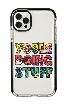 iPhone 12 Pro Max Uyumlu Youre Doing Stuff Desenli Candy Bumper Silikonlu Telefon Kılıfı