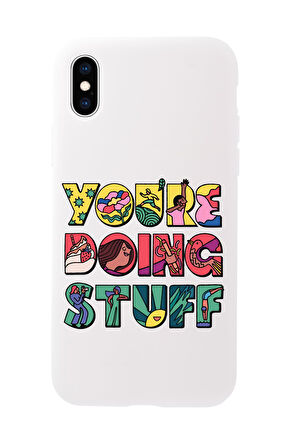 iPhone XS Uyumlu Youre Doing Stuff Desenli Premium Silikonlu Telefon Kılıfı