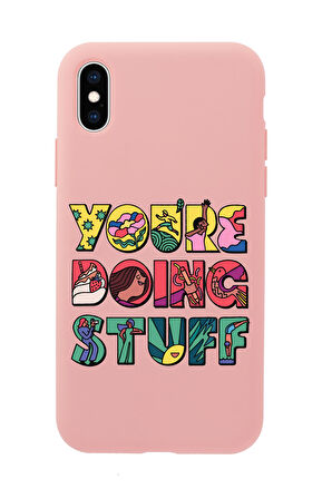 iPhone XS Uyumlu Youre Doing Stuff Desenli Premium Silikonlu Telefon Kılıfı