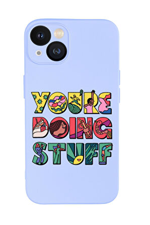 iPhone 13 Mini Uyumlu Youre Doing Stuff Desenli Premium Silikonlu Telefon Kılıfı