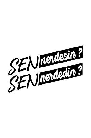 Sen Nerdesin ? Sticker Oto Cam Sticker Siyah 21*8 Cm
