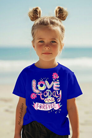 Love Today And Forever Baskılı Kısa Kollu Kız Çocuk Tişört