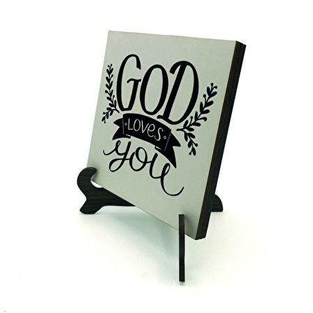 “Tanrı seni seviyor”Baskılı MDF Masaüstlük