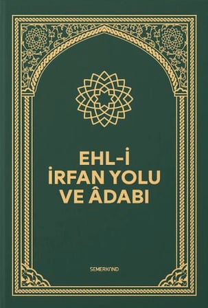 Ehli İrfan Yolu ve Adabı