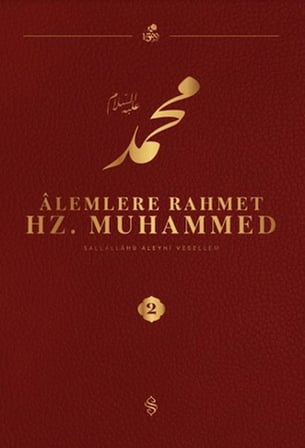 Alemlere Rahmet Hz. Muhammed S.A.V - 2
