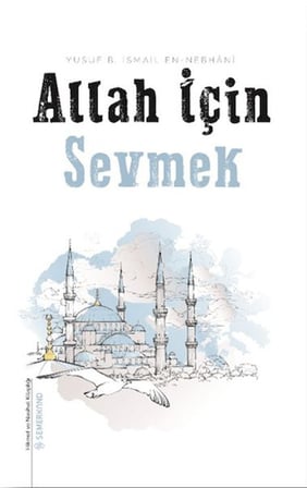 Allah İçin Sevmek