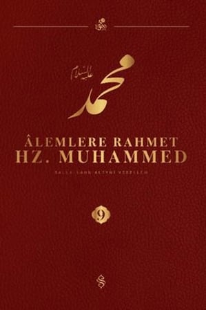 Alemlere Rahmet Hz. Muhammed S.A.V - 9
