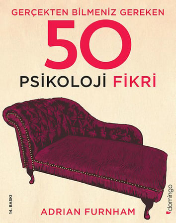 Gerçekten Bilmeniz Gereken 50 Psikoloji Fikri