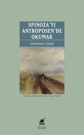 Spinoza’yı Antroposen’de Okumak