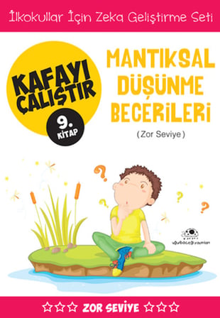 Kafayı Çalıştır 9 (Mantıksal Düşünme Becerileri)