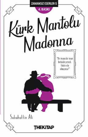 Kürk Mantolu Madonna - Zamansız Eserler -5