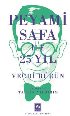 Peyami Safa ile 25 Yıl