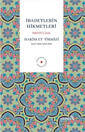 İbadetlerin Hikmetleri İsbatu¨’l İlel