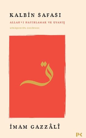 Kalbin Safası - Allah’ı Hatırlamak ve Uyanış Mükâşefetü’l-Kulûb’den
