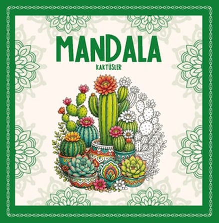 Mandala - Kaktüsler