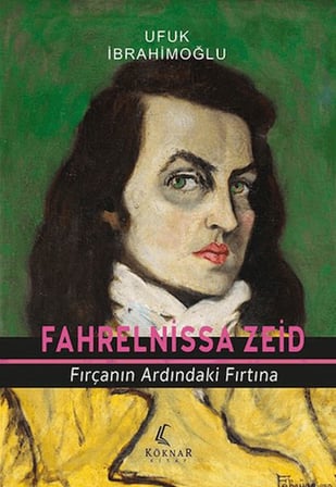 Fahrelnissa Zeid Fırçanın Ardındaki Fırtına