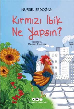 Kırmızı İbik Ne Yapsın?