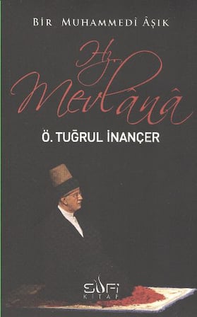 Bir Muhammedi Aşık: Hz. Mevlana