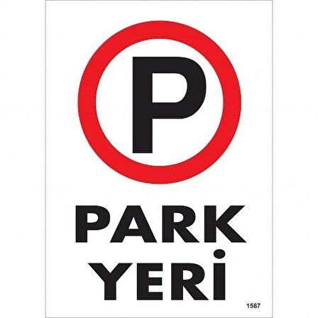 Park Yeri Uyarı Levhası 25x35 KOD:1587
