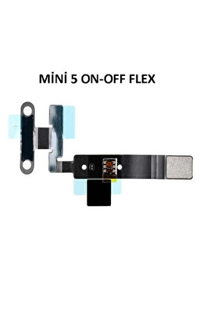 iPad Mini 5 A2133 A2124 A2125 A2126 Uyumlu On Off Açma+Kapama Flex Buton