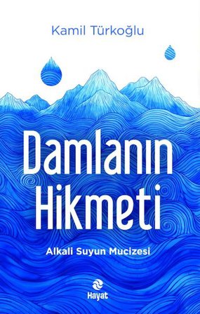 Damlanın Hikmeti