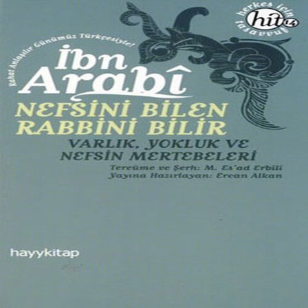 Nefsini Bilen Rabbini Bilir  Varlık luk ve Nefsin Mertebeleri