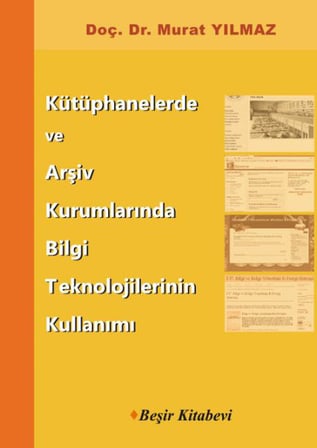 Kütüphanelerde ve Arşiv Kurumlarında Bii Teknolojilerinin Kullanımı