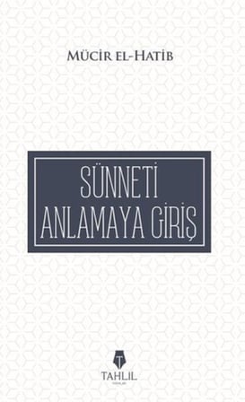 Sünneti Anlamaya Giriş