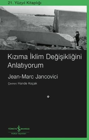 Kızıma İklim Değişikliğini Anlatıyorum