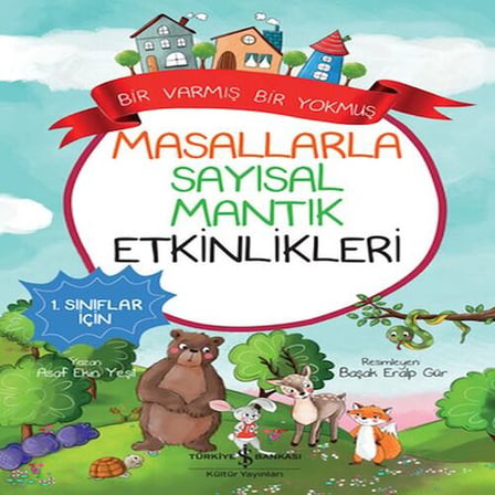 Masallarla Sayısal Mantık Etkinlikleri – Bir Varmış Bir muş