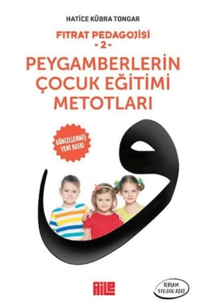 Fıtrat Pedagojisi 2 - Peygamberlerin Çuk Eğitimi Metotları
