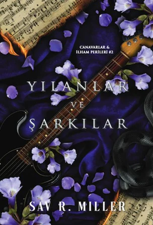Yılanlar Ve Şarkılar
