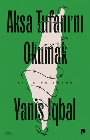 Aksa Tufanı`nı Okumak