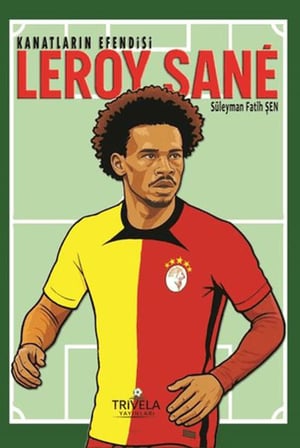 Kanatların Esi Leroy Sane