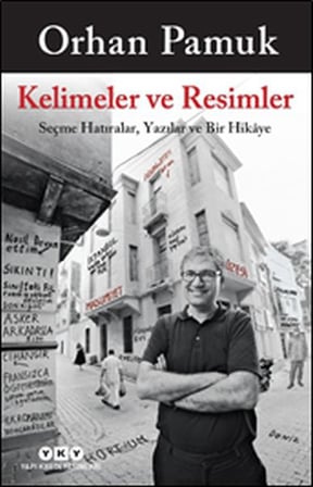 Kelimeler ve ler - Seçme lar, Yazılar ve Bir Hikaye