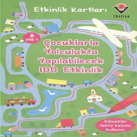 Çuklarla Yolculukta Yapılabilecek 100 Etkinlik / Etkinlik Kartları