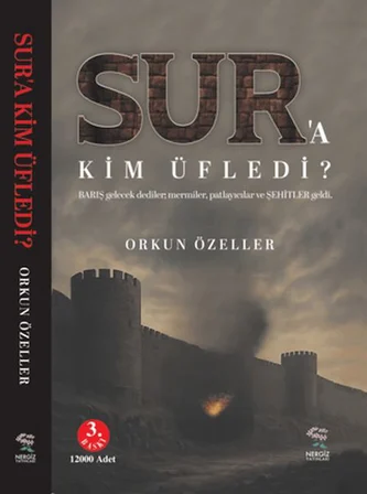 Sur'a Kim Üfledi
