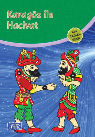 Karagöz ile Hacivat (100 Temel Eser - İlköğretim)