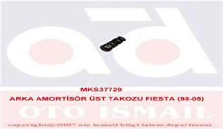 MKS 729 Arka Amortisör Ara Yatak Takozu Fiesta V 01-08 Fusion 02-13 1.25 16V 1.4 16V 1.4TDCI 2S615K570CA