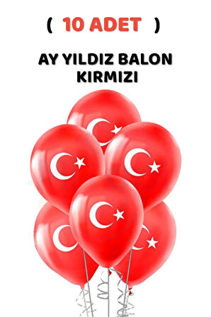 ( 10 Adet ) Ay Yıldız Türk Bayrağı Baskılı Balon Kırmızı Balon Milli Bayram Süsleme