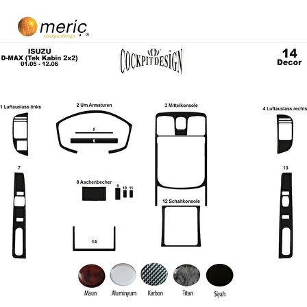 Meriç® Isuzu D Max Tek Kabin 2x2 Maun Kaplama 14 Parça 2005-2006