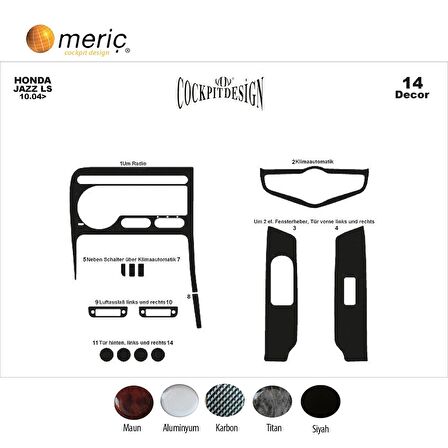 Meriç® Honda Jazz Ön Torpido Kaplama 14 Parça 2004-2007