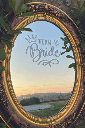 Bride To Be Yazısı Ayna Cam Sticker Team Bride Beyaz Sticker Aksesuar İz Bırakmaz Kolay Yapışır