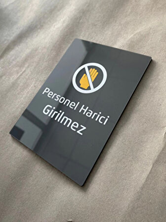 Minimal Seri Personel Harici Girilmez Uyarı Yönlendirme Kapı İsimliği Levha